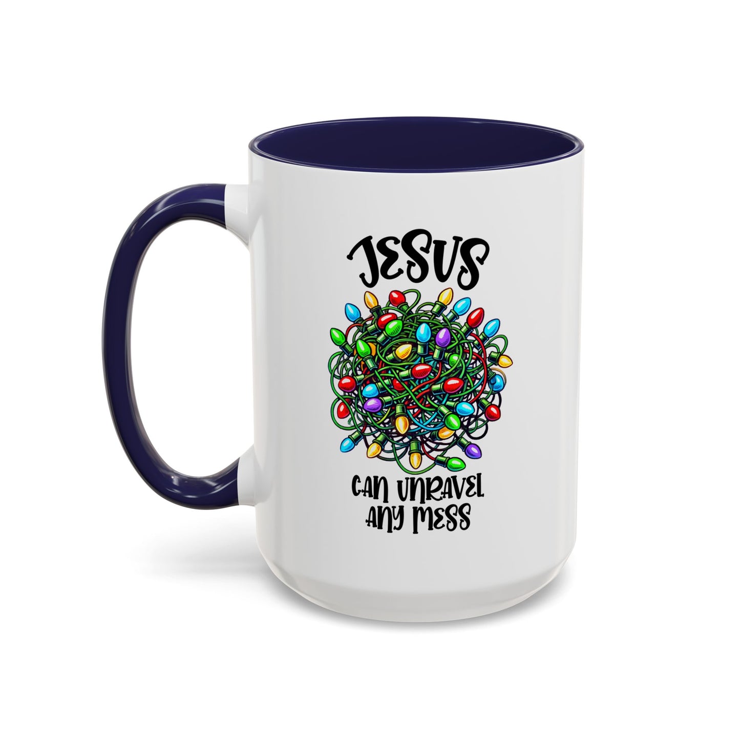 Jesus Can Unravel Any Mess Accent Coffee Mug (11, 15oz)