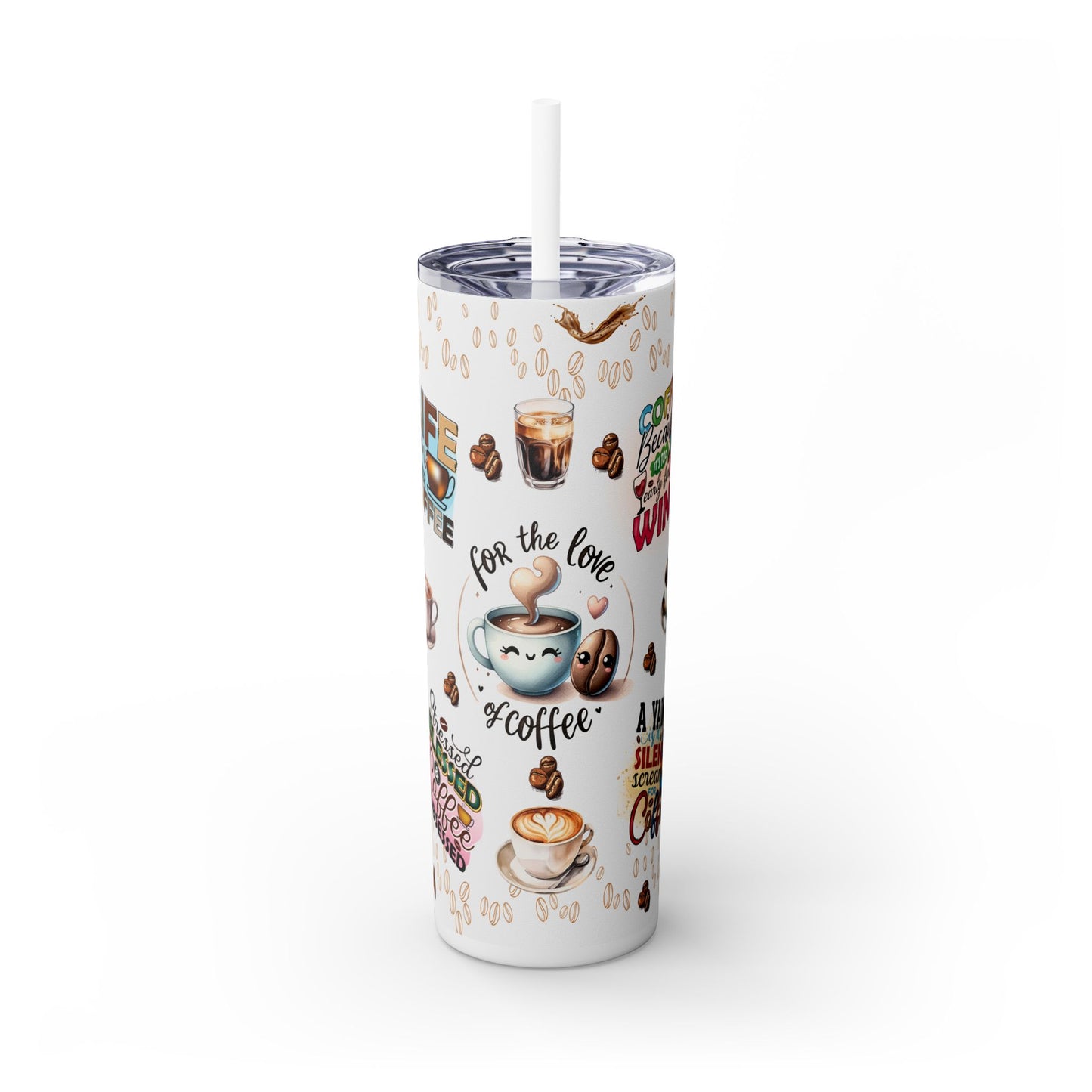 For the Love of Coffee Skinny Tumbler with Straw, 20oz