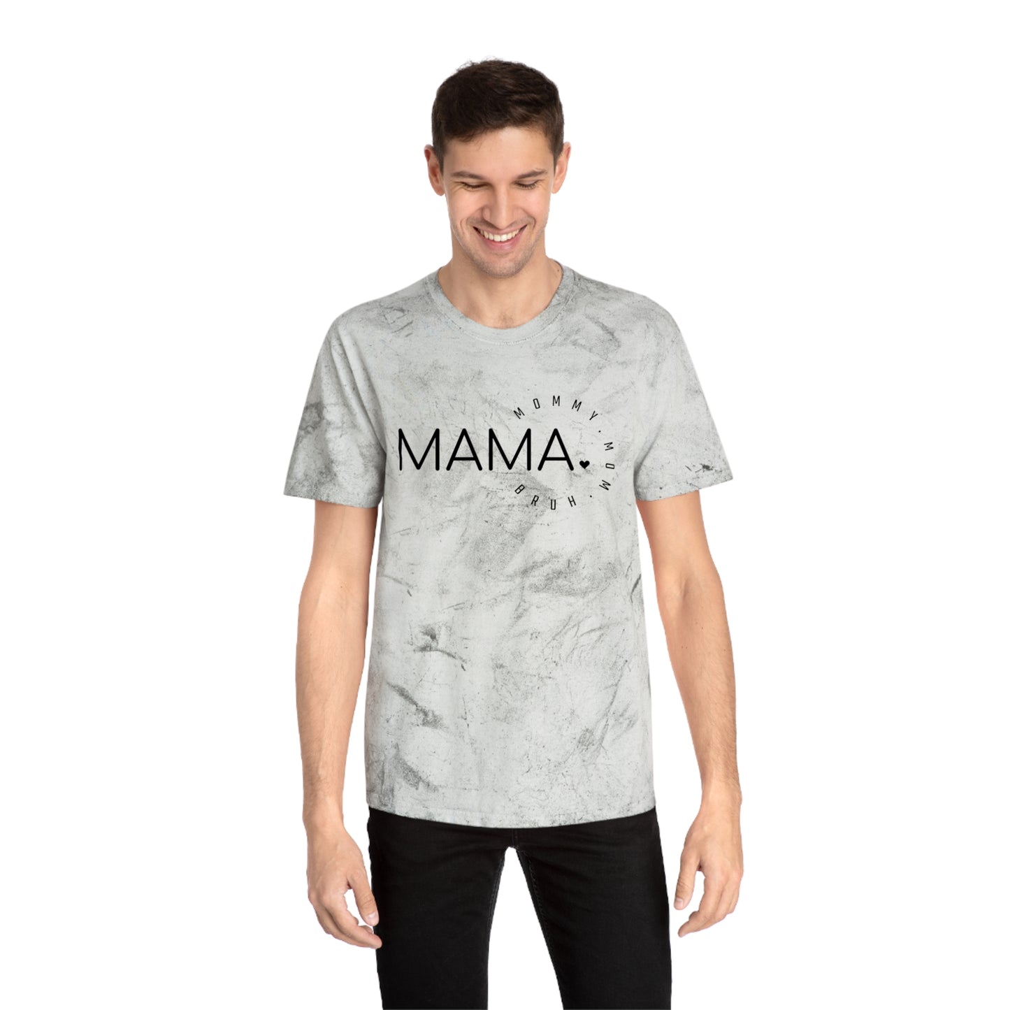 Mama Bruh Unisex Color Blast T-Shirt