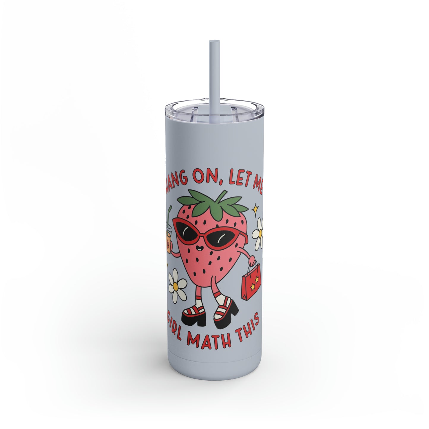 Girl Math Maars Maker Skinny Matte Tumbler, 20oz
