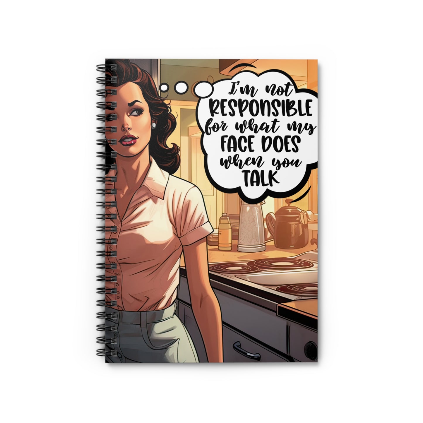 When You Talk Spiral Notebook - Ruled Line
