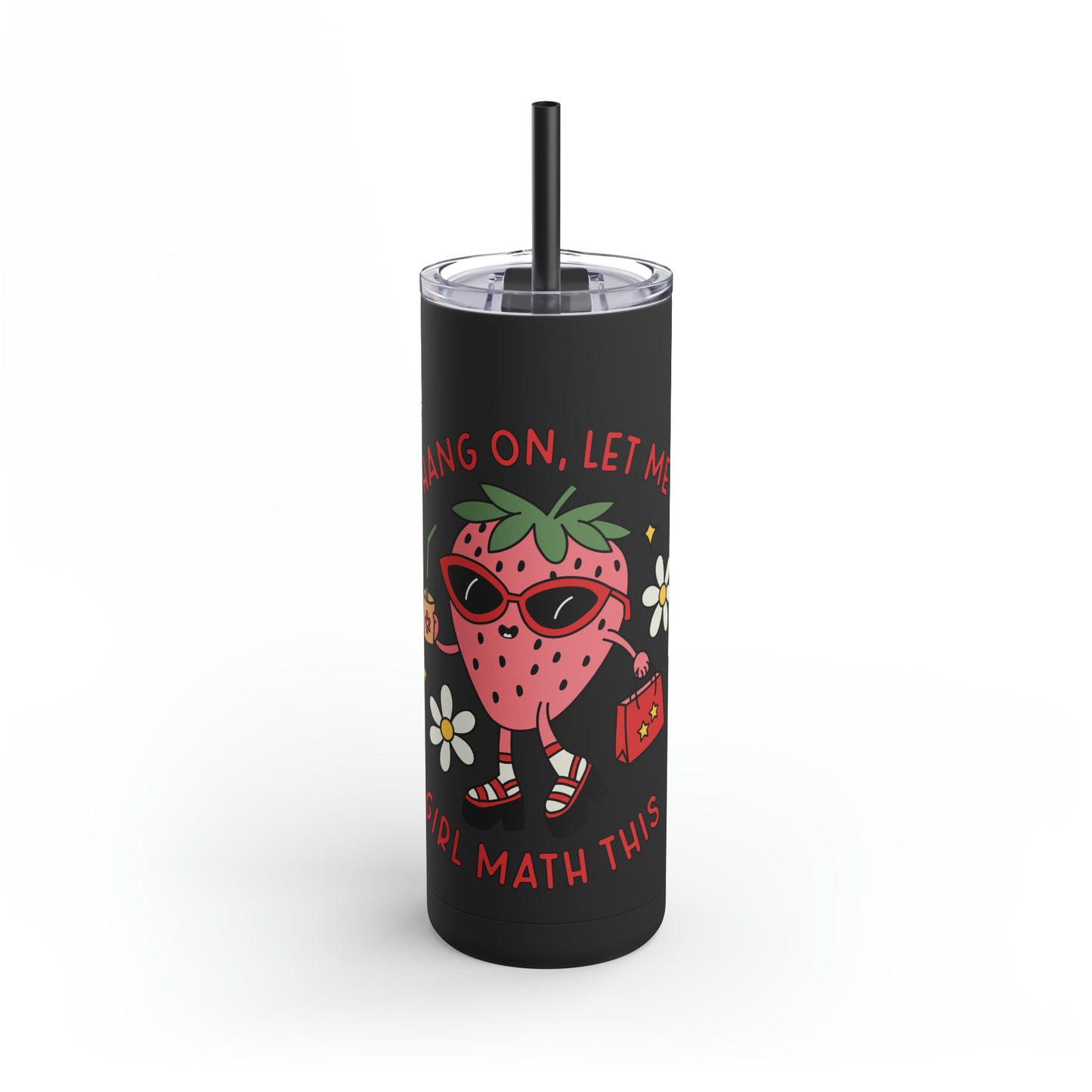 Girl Math Maars Maker Skinny Matte Tumbler, 20oz