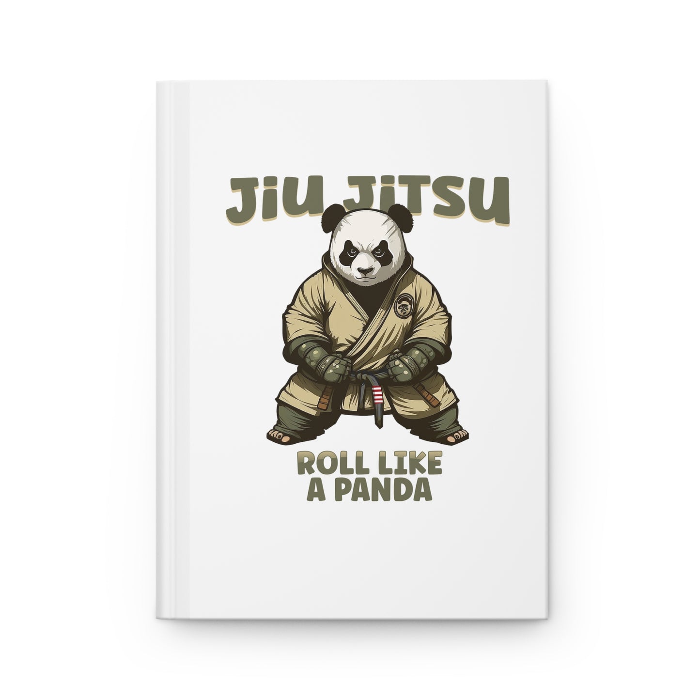 Jiu Jitsu Roll like a Panda Hardcover Journal Matte