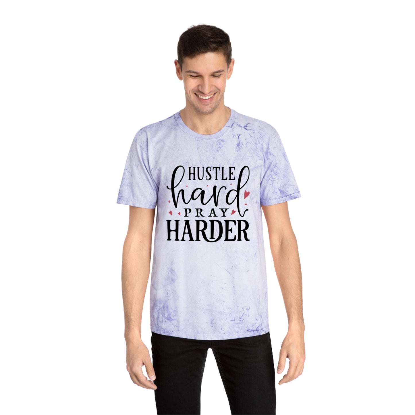 Hustle Hard Prayer Harder Unisex Color Blast T-Shirt