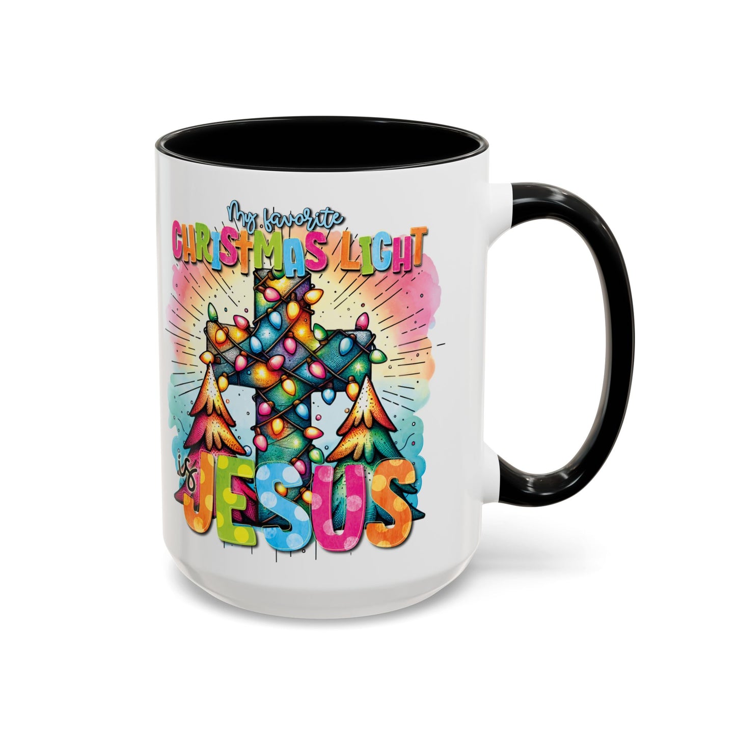 My Favorite Christmas Light is Jesus Accent Coffee Mug (11, 15oz)