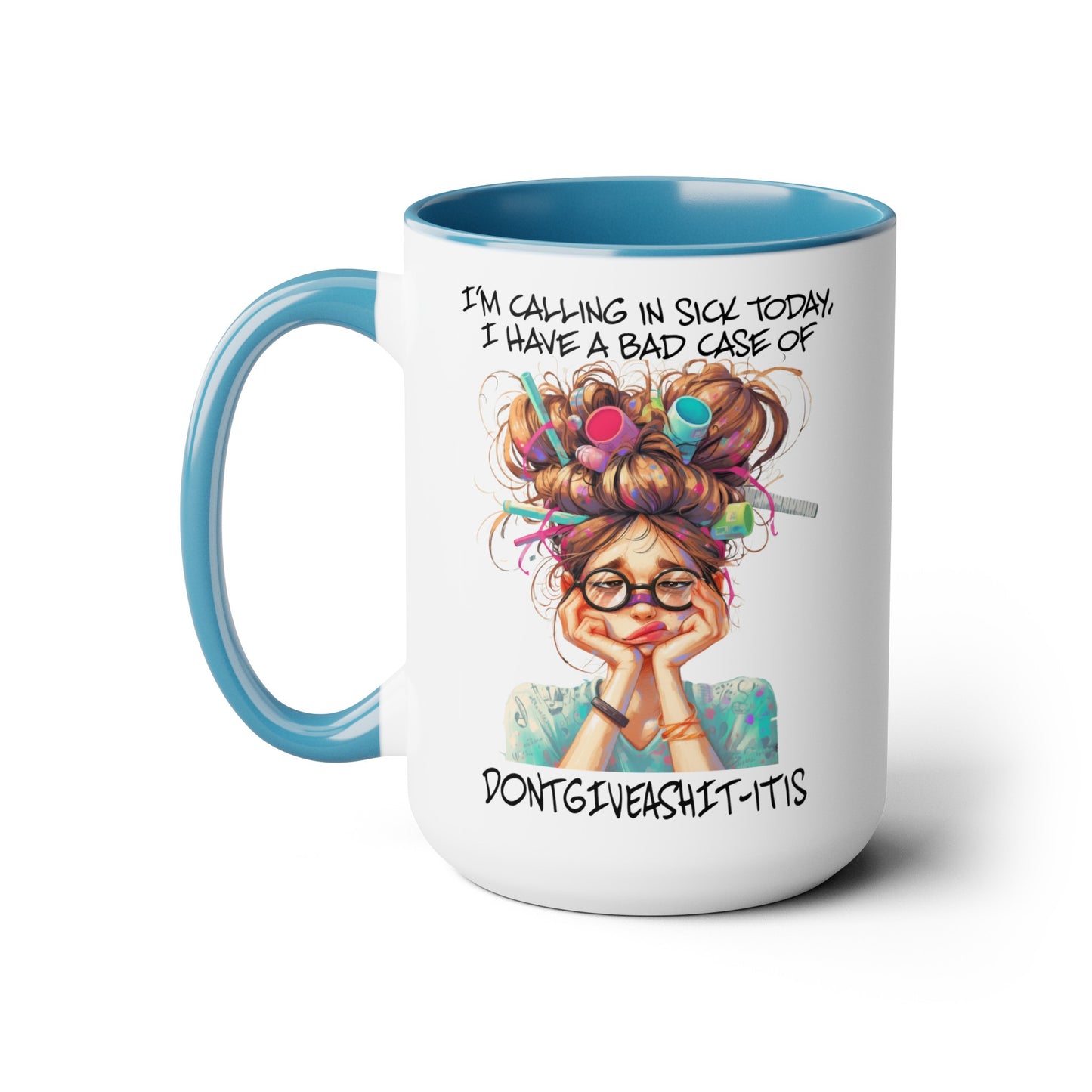 Calling In Sick Two-Tone Coffee Mugs, 15oz