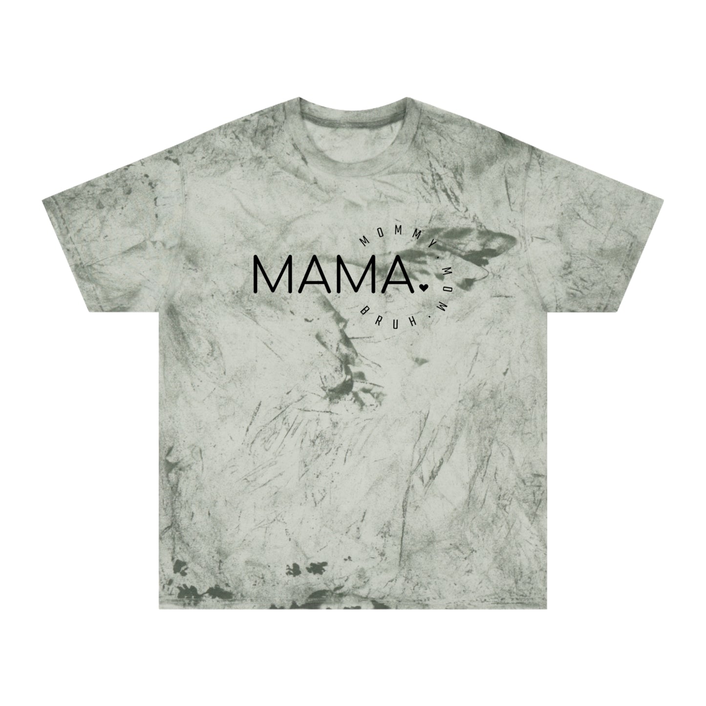 Mama Bruh Unisex Color Blast T-Shirt