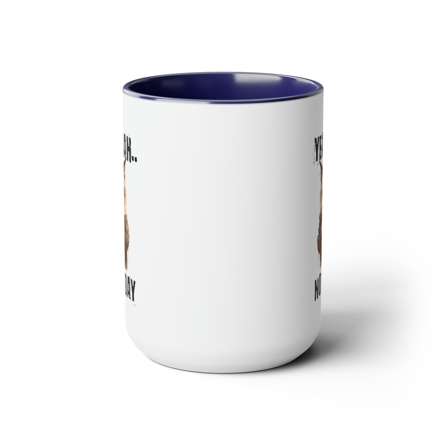 Not Today Two-Tone Coffee Mugs, 15oz