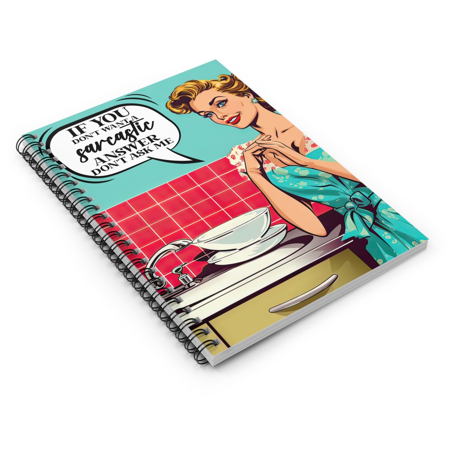 Don't Ask Me Spiral Notebook - Ruled Line