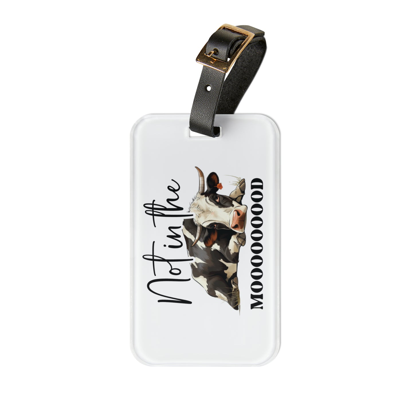 Not in the Mooood Luggage Tag