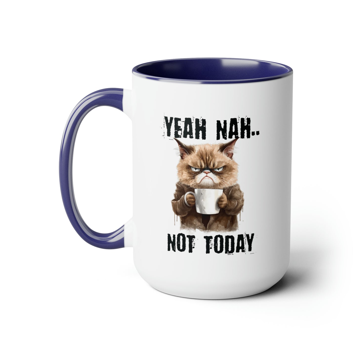 Not Today Two-Tone Coffee Mugs, 15oz