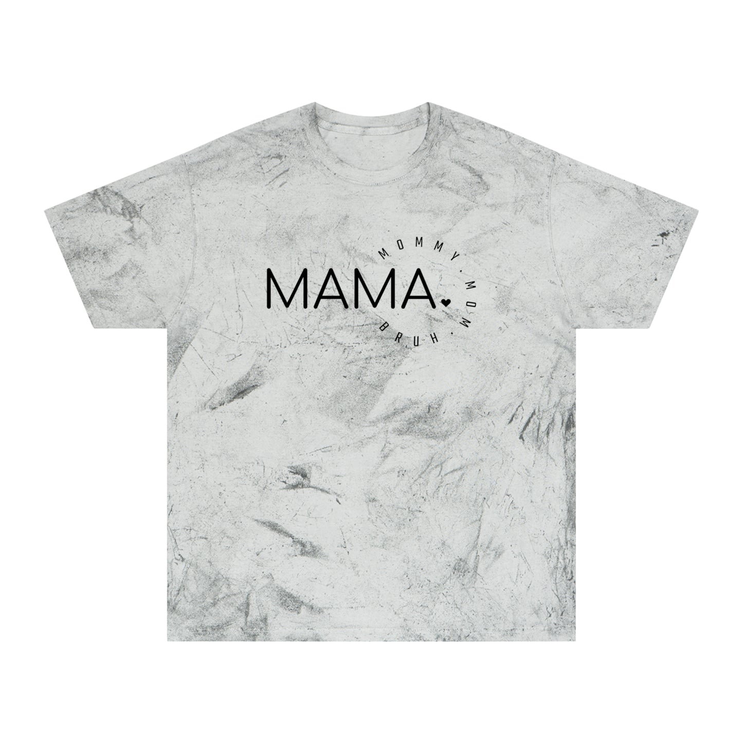 Mama Bruh Unisex Color Blast T-Shirt