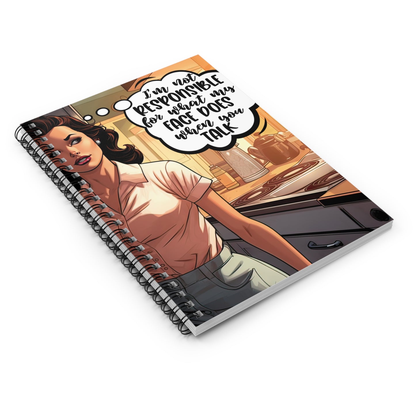 When You Talk Spiral Notebook - Ruled Line