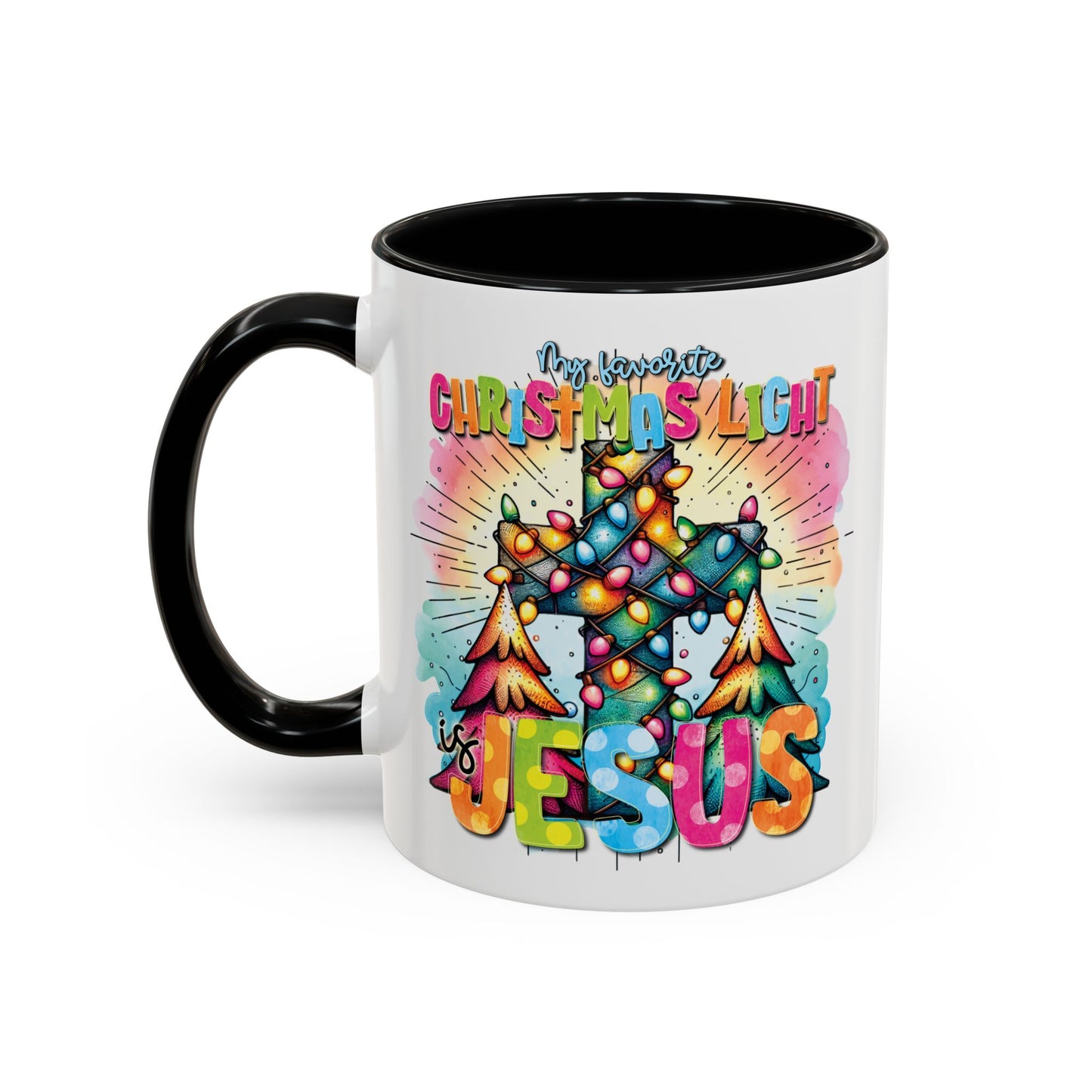 My Favorite Christmas Light is Jesus Accent Coffee Mug (11, 15oz)