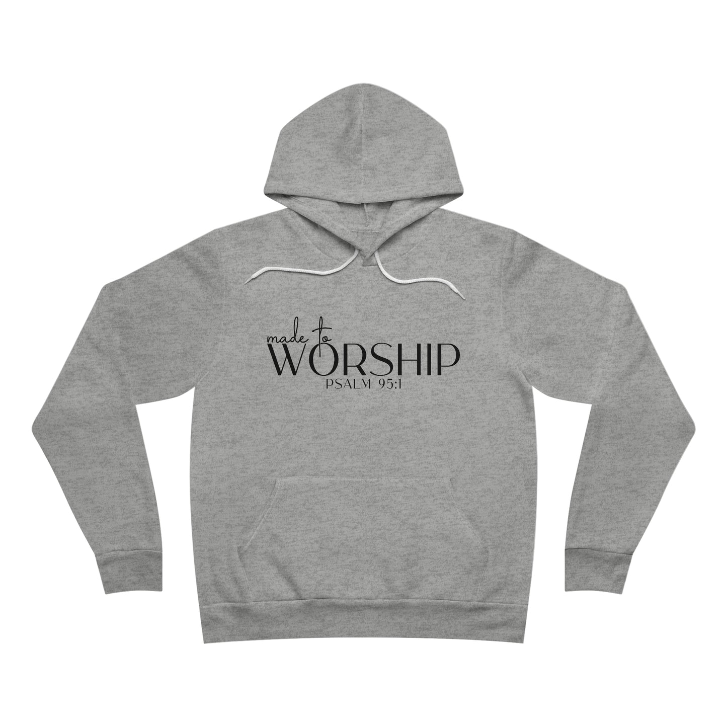 Made to Worship Unisex Sponge Fleece Pullover Hoodie