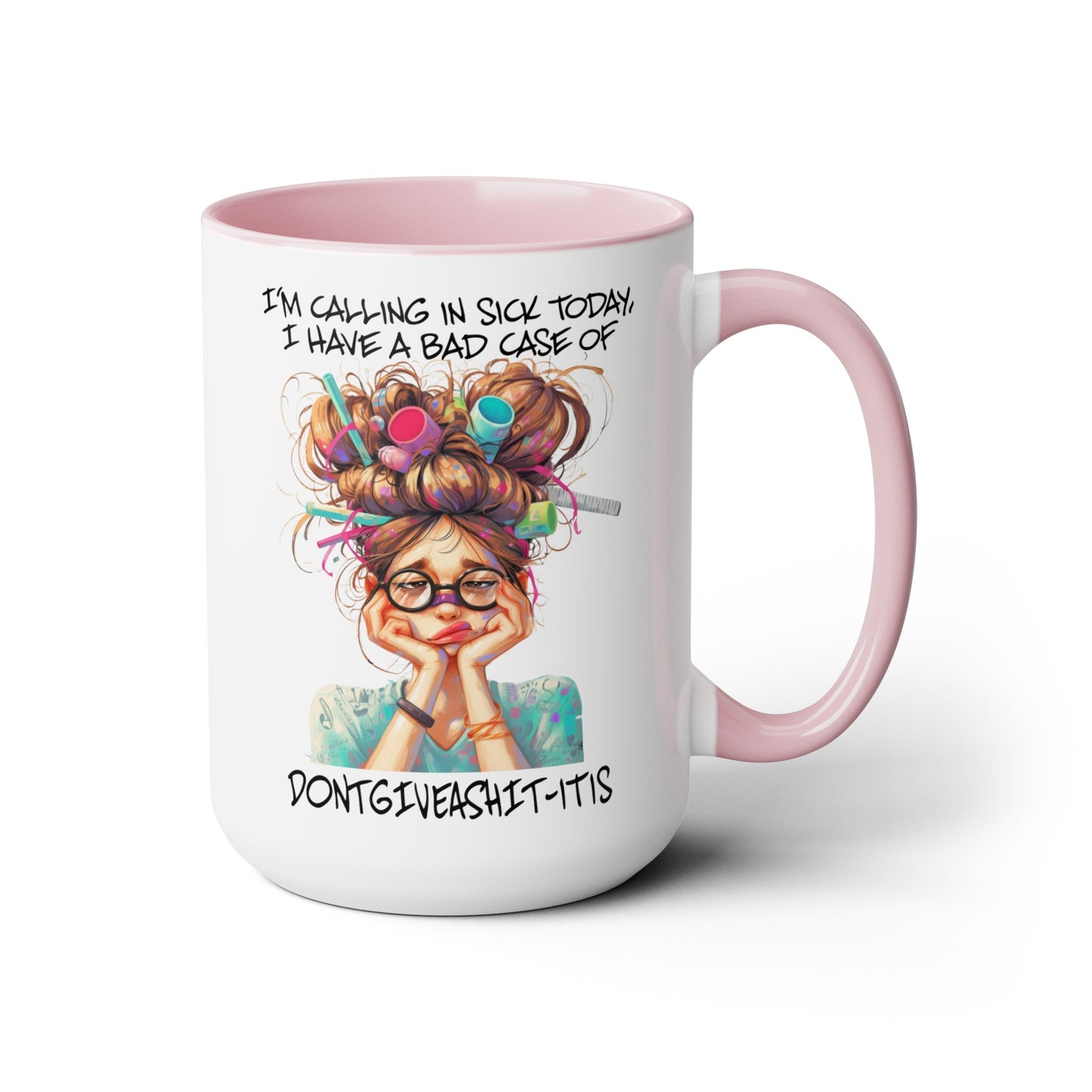 Calling In Sick Two-Tone Coffee Mugs, 15oz