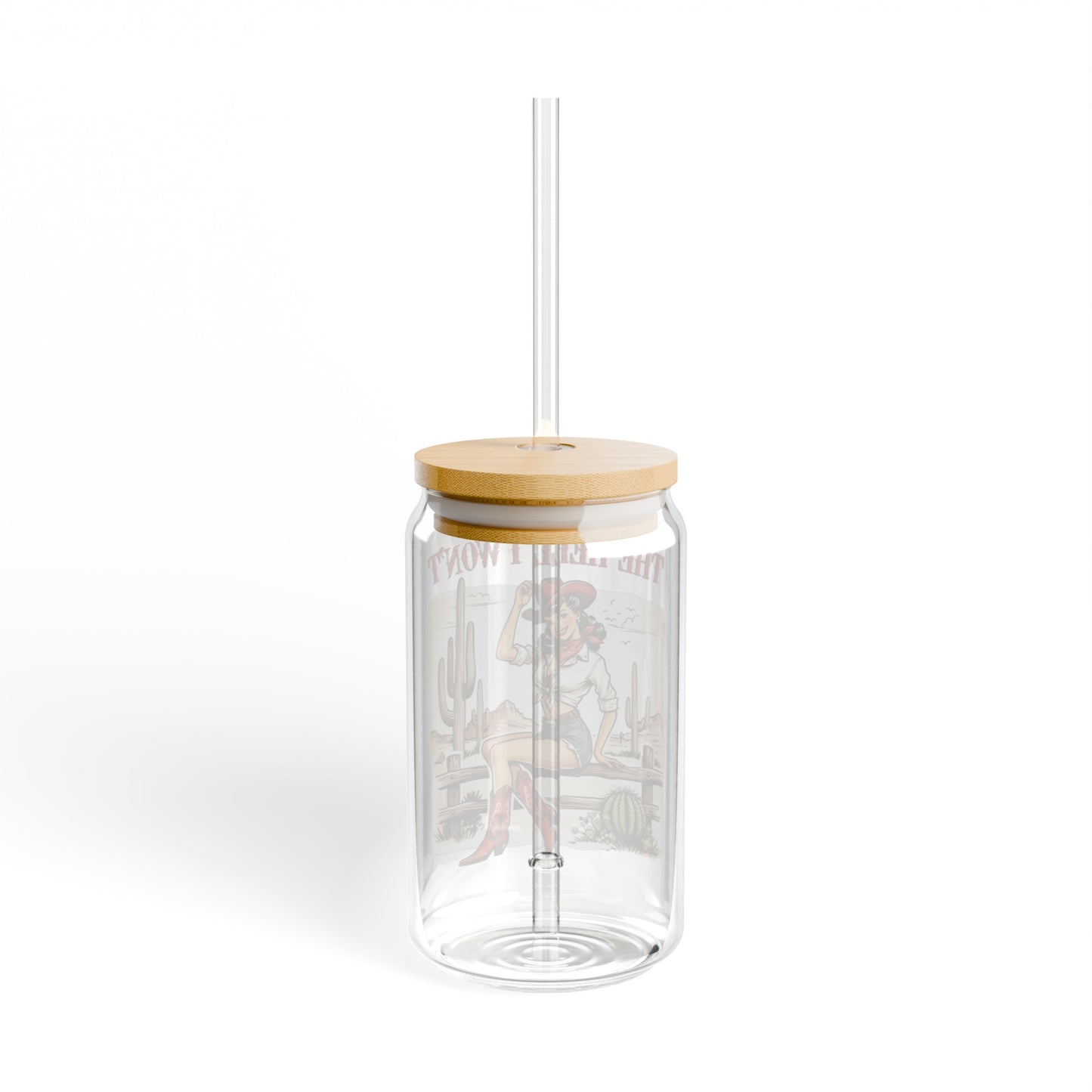 The Hell I Won't Sipper Glass, 16oz