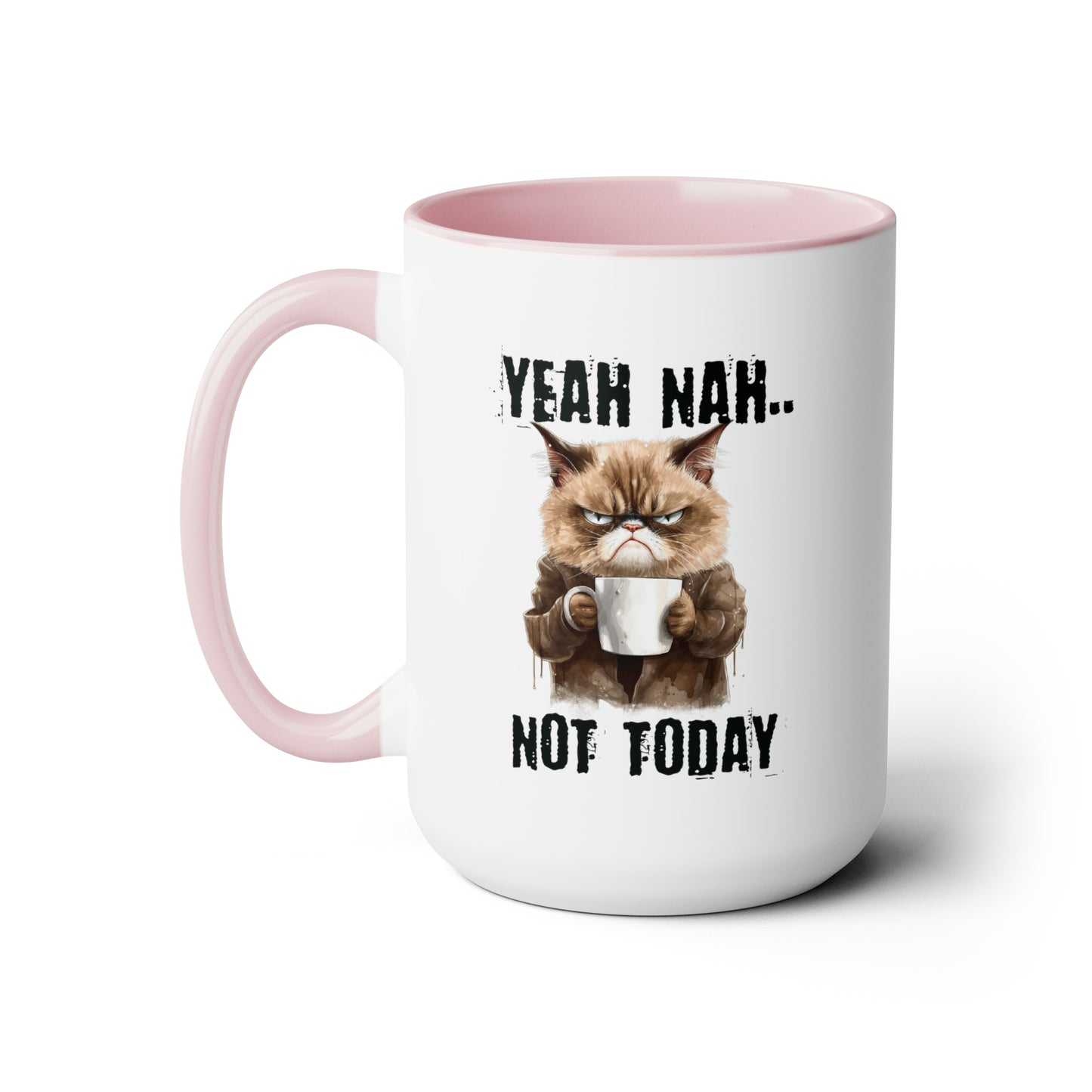 Not Today Two-Tone Coffee Mugs, 15oz