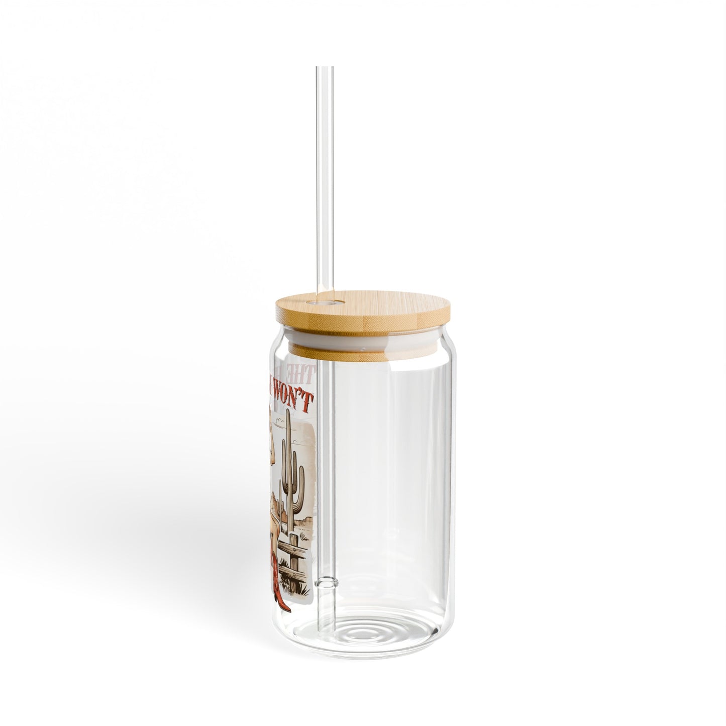 The Hell I Won't Sipper Glass, 16oz