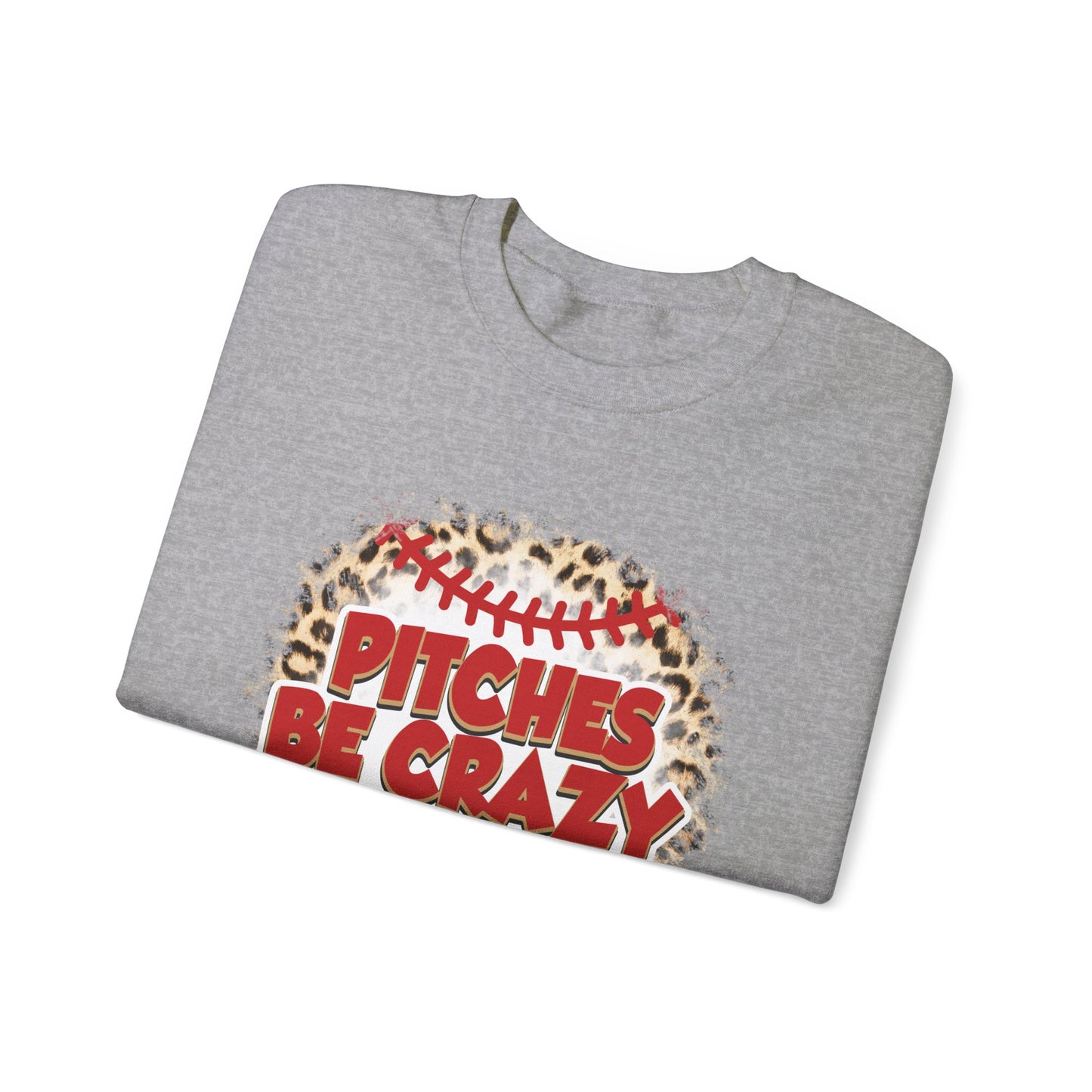 Pitches be Crazy Unisex Heavy Blend™ Crewneck Sweatshirt