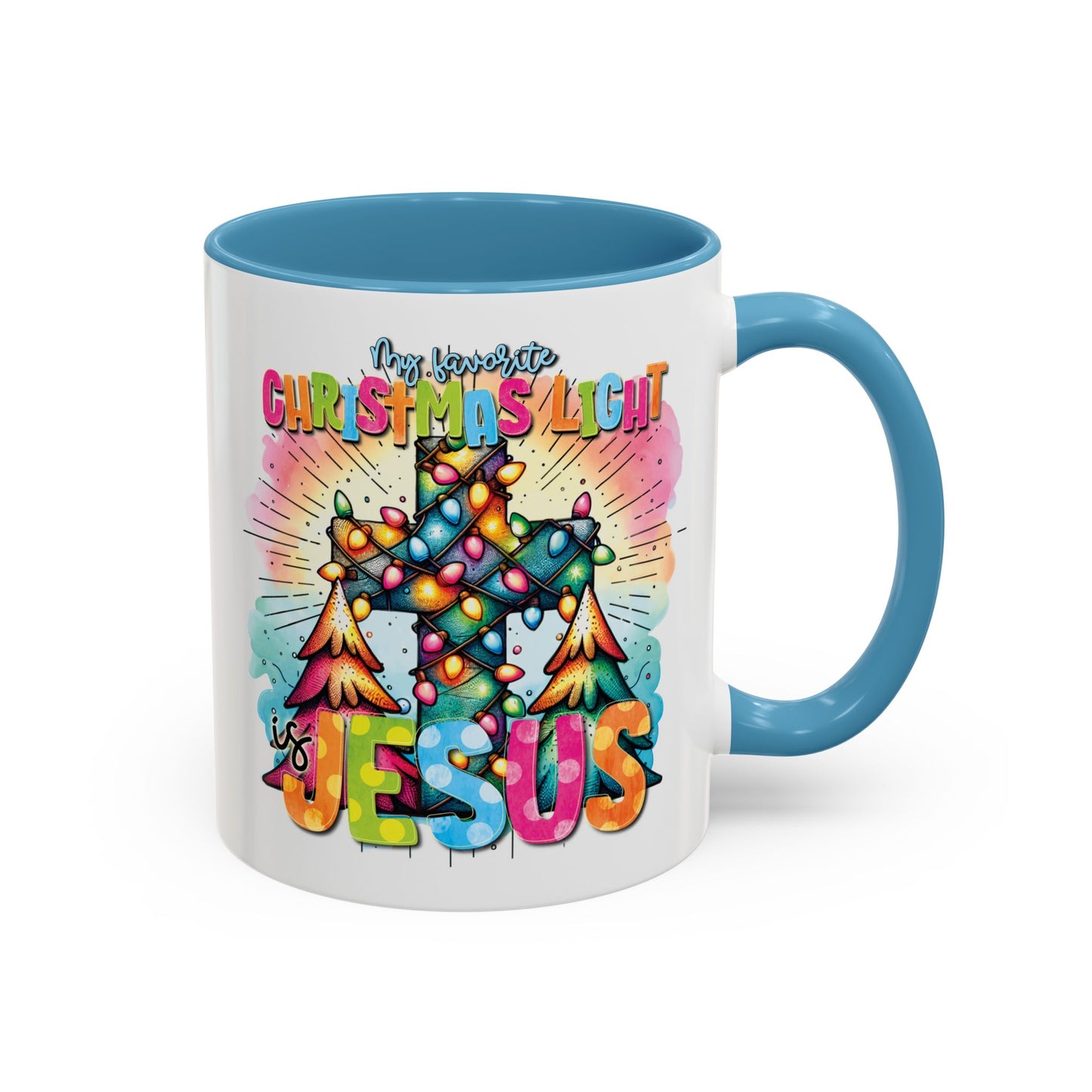 My Favorite Christmas Light is Jesus Accent Coffee Mug (11, 15oz)