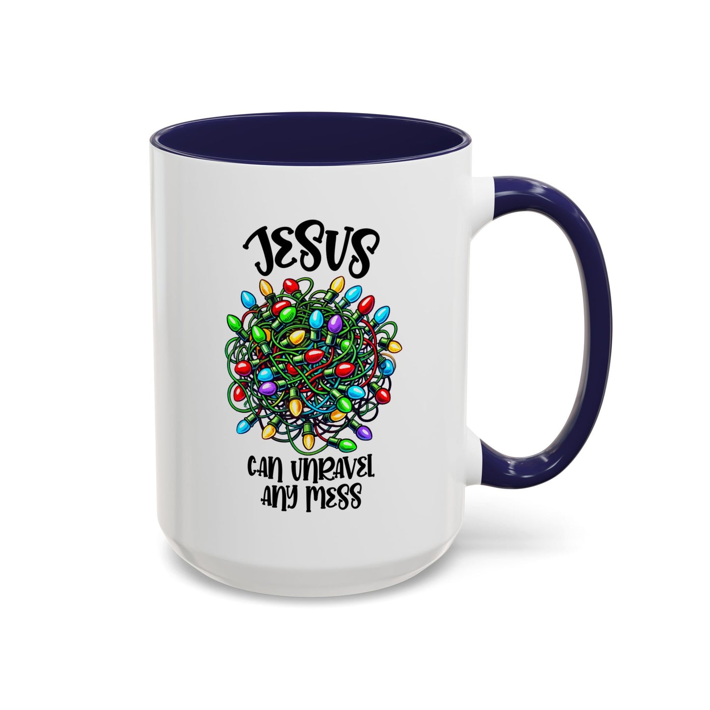 Jesus Can Unravel Any Mess Accent Coffee Mug (11, 15oz)