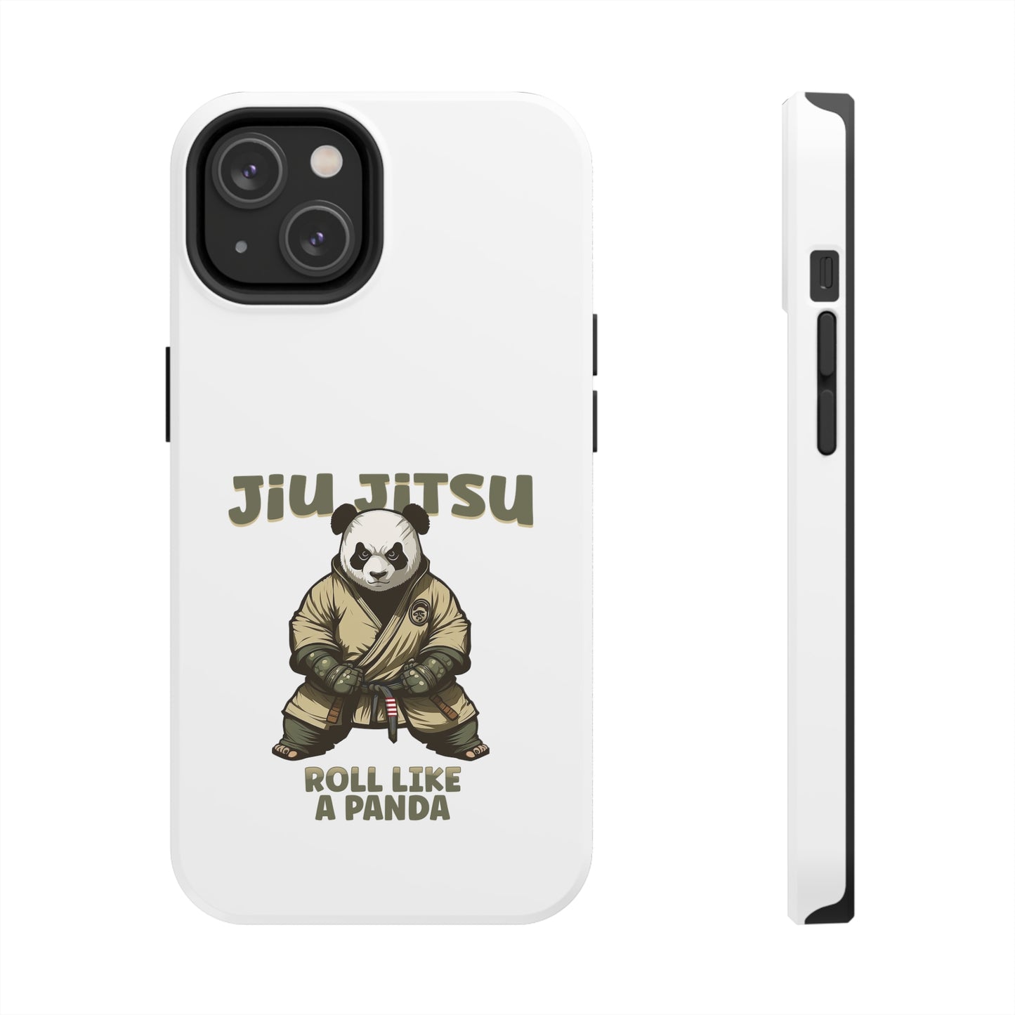 Jiu Jitsu Roll like a Panda Tough Phone Cases