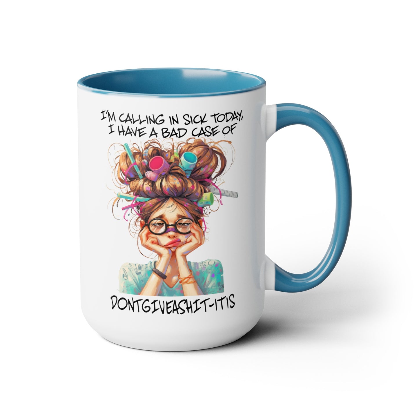 Calling In Sick Two-Tone Coffee Mugs, 15oz