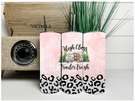 High Class Trailer Trash Tumbler