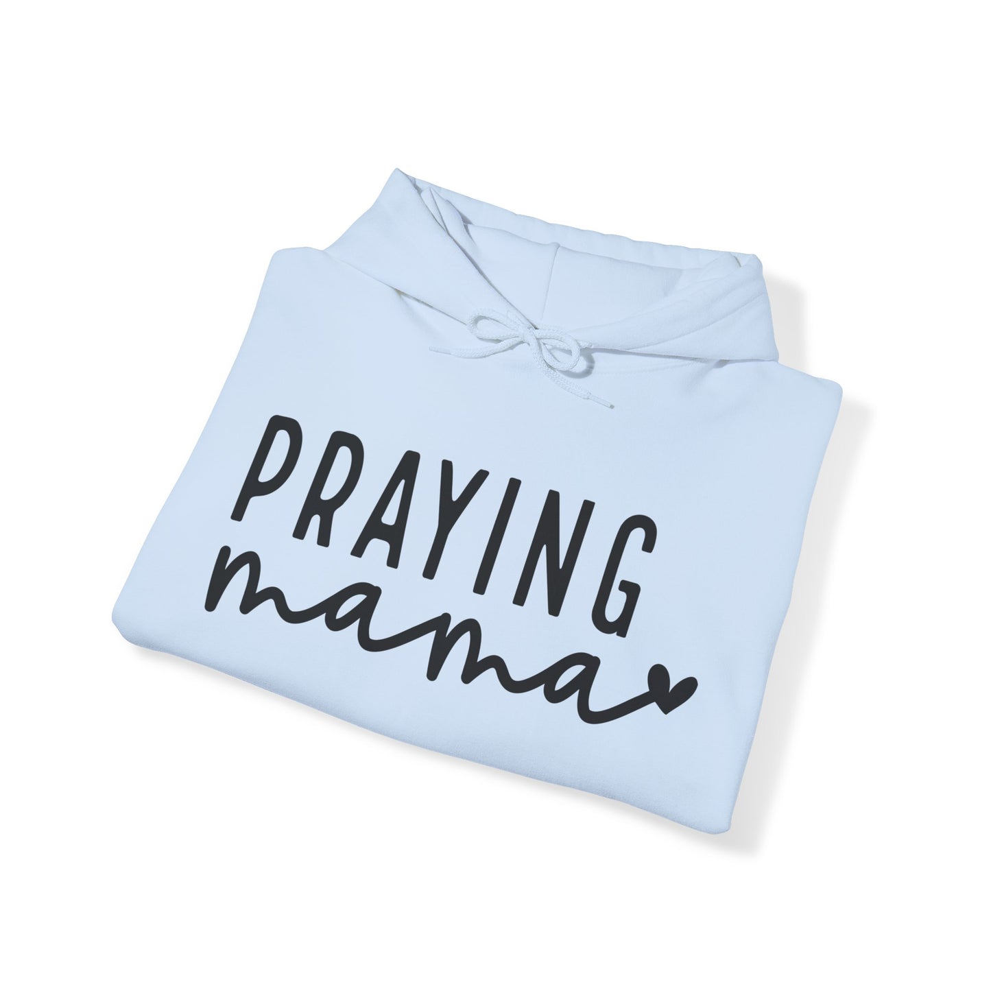Praying Mama Unisex Heavy Blend™ Hooded Sweatshirt