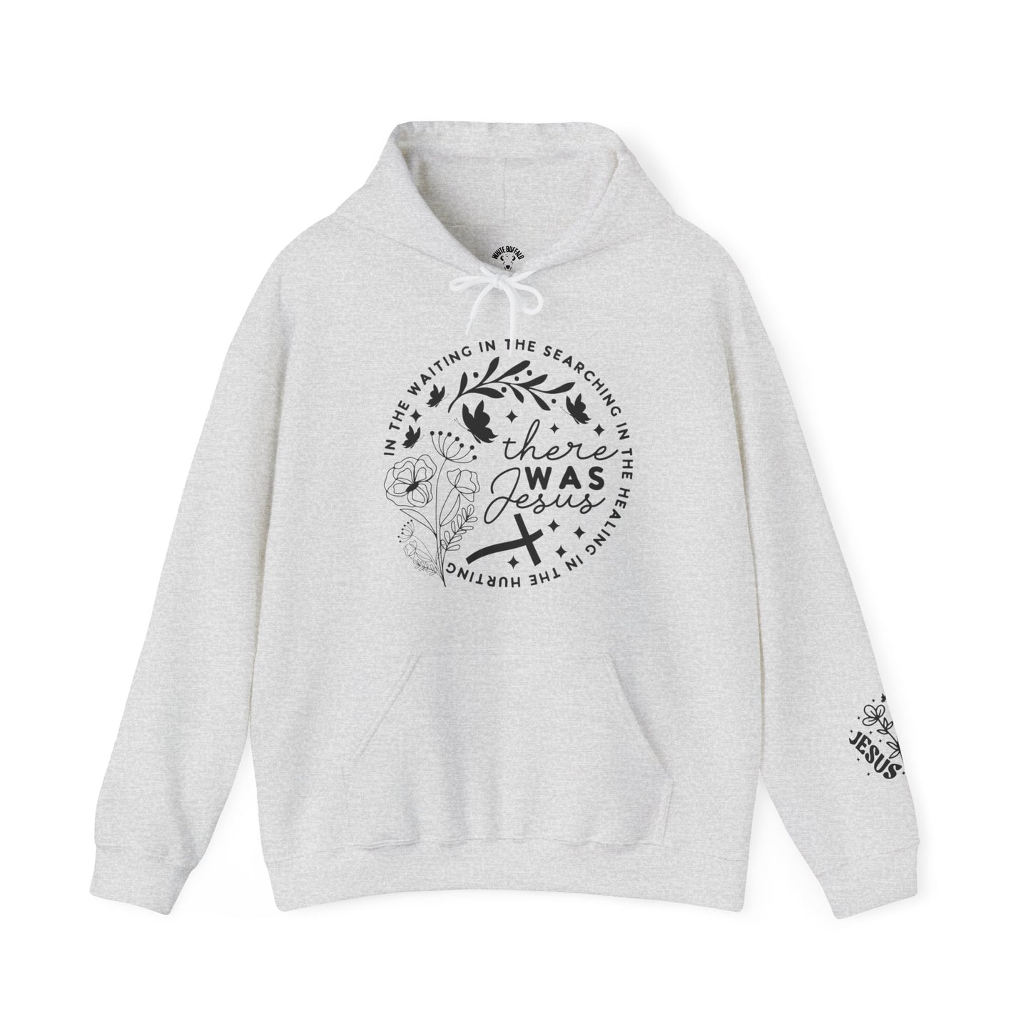 There was Jesus Unisex Heavy Blend™ Hooded Sweatshirt