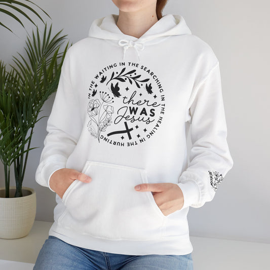 There was Jesus Unisex Heavy Blend™ Hooded Sweatshirt