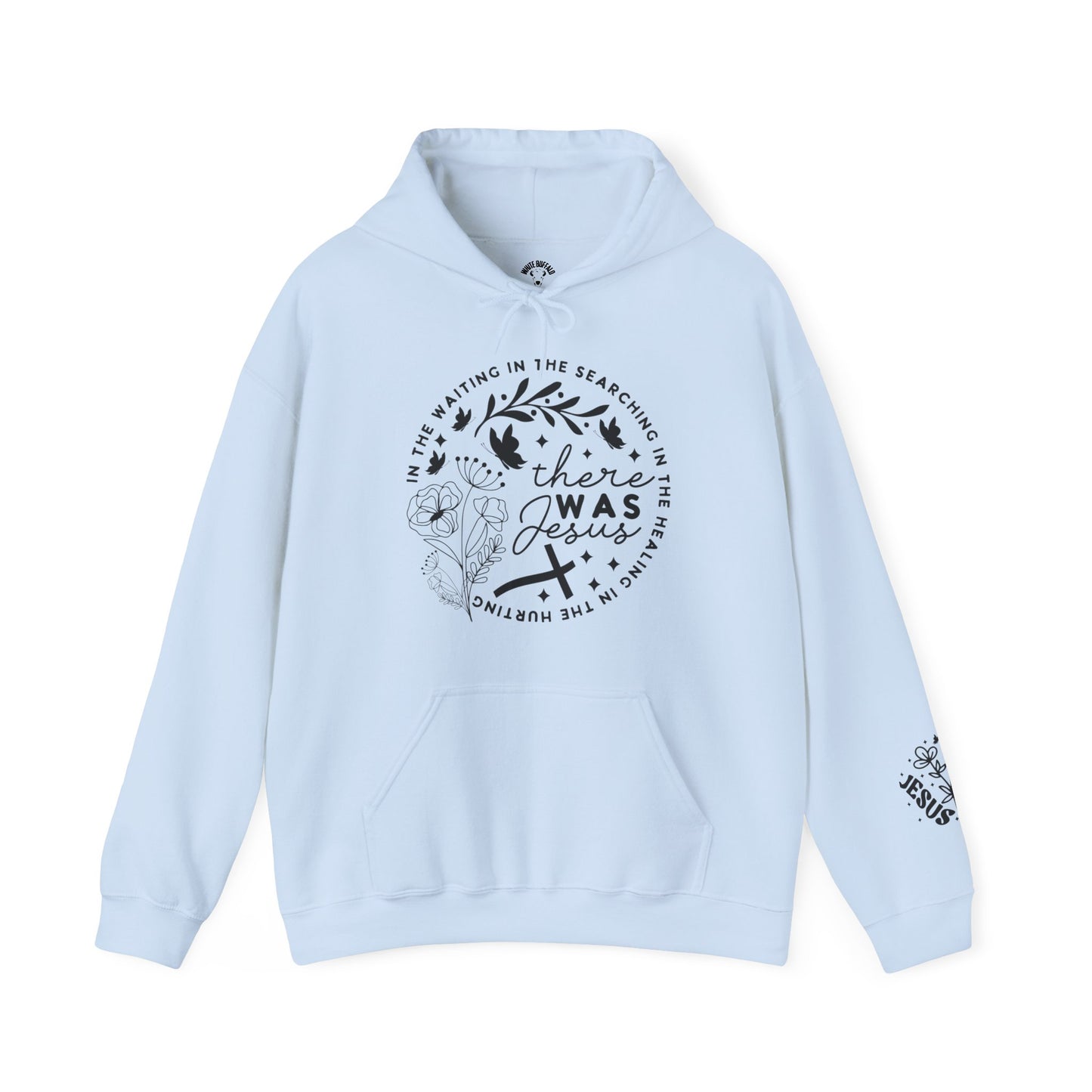 There was Jesus Unisex Heavy Blend™ Hooded Sweatshirt