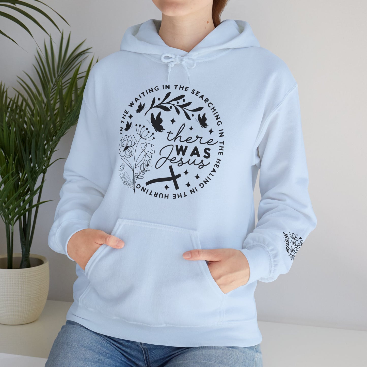 There was Jesus Unisex Heavy Blend™ Hooded Sweatshirt