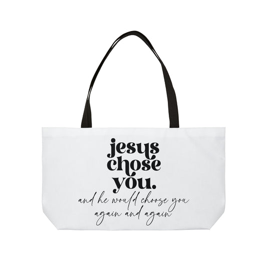 Jesus Choose YOU Weekender Tote Bag