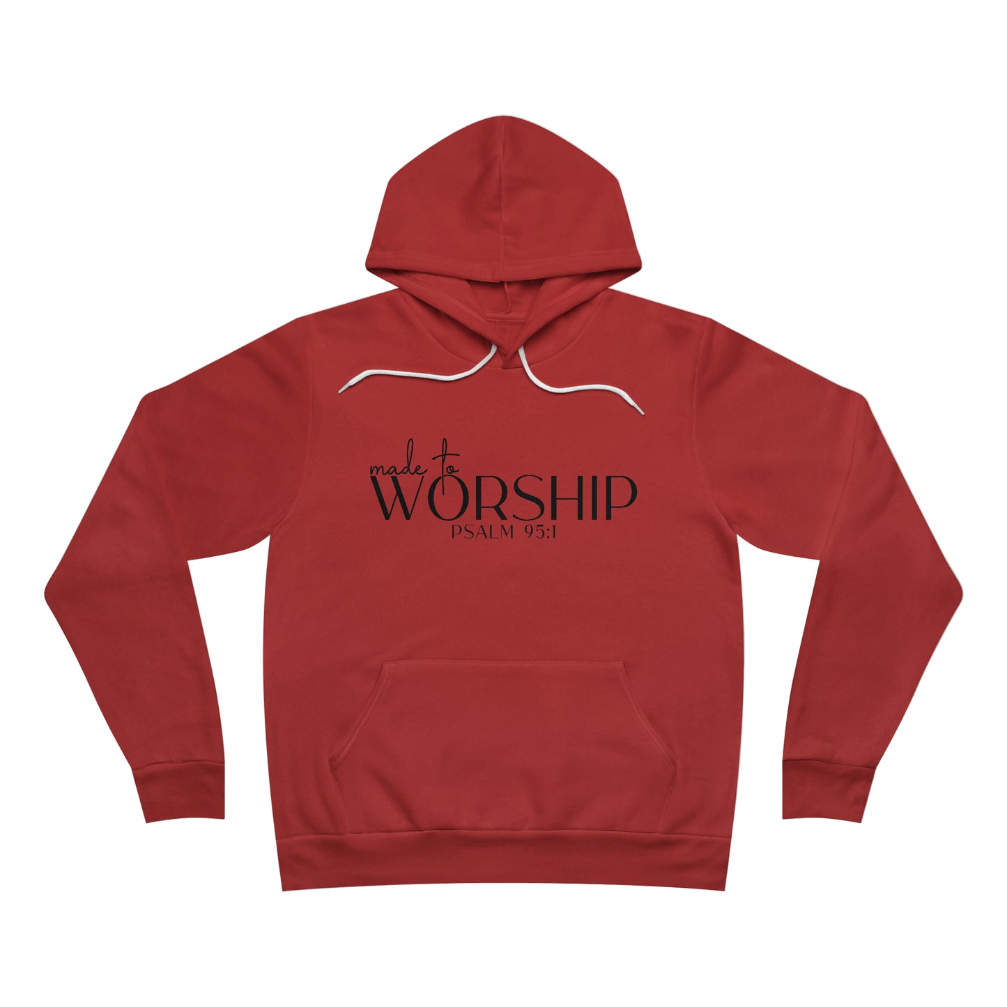 Made to Worship Unisex Sponge Fleece Pullover Hoodie