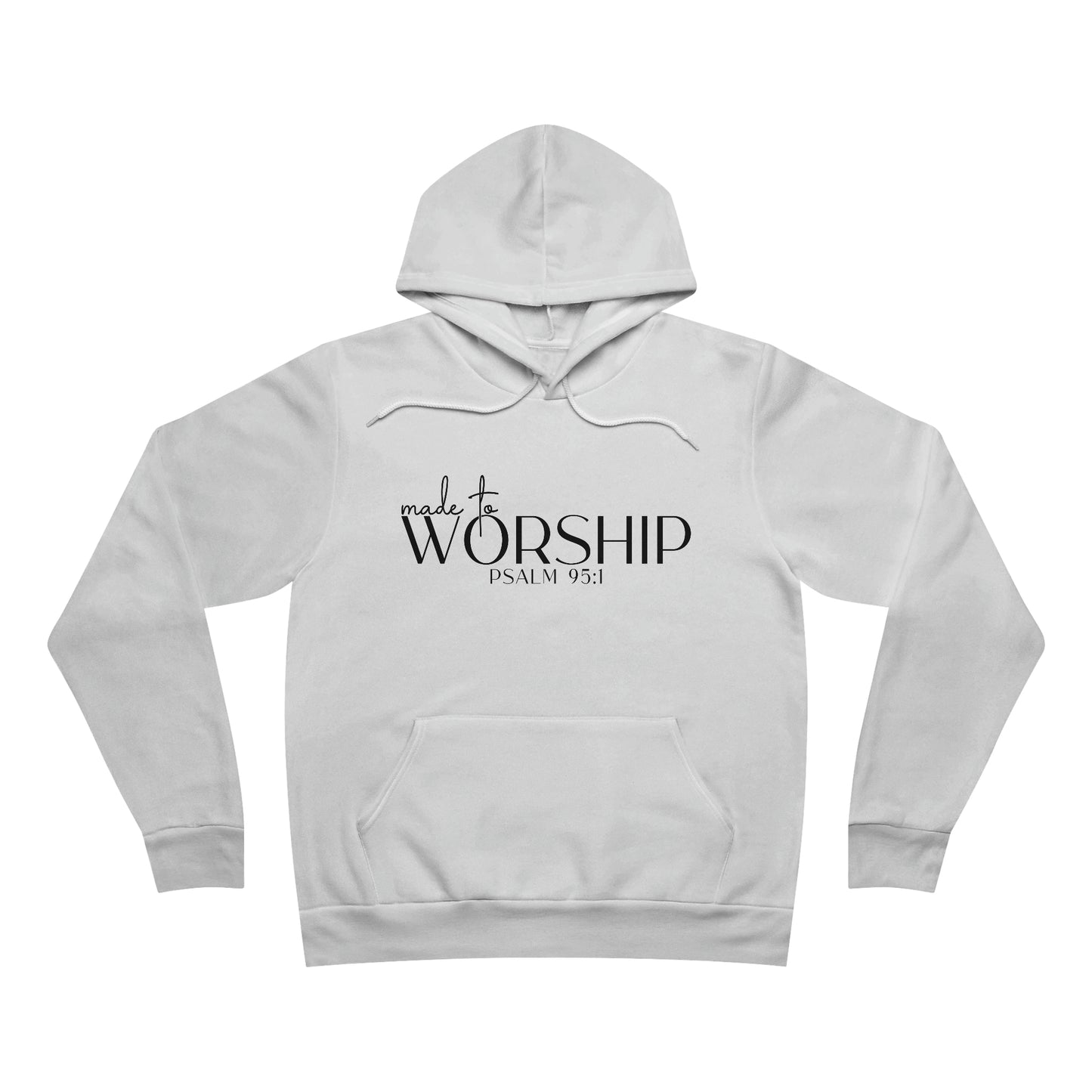 Made to Worship Unisex Sponge Fleece Pullover Hoodie