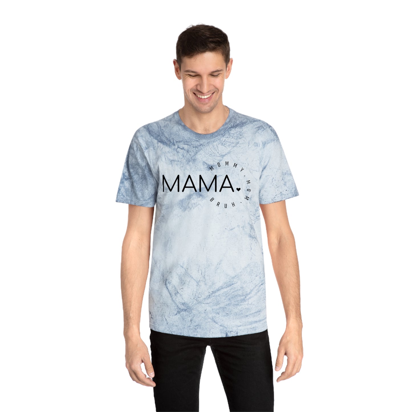 Mama Bruh Unisex Color Blast T-Shirt