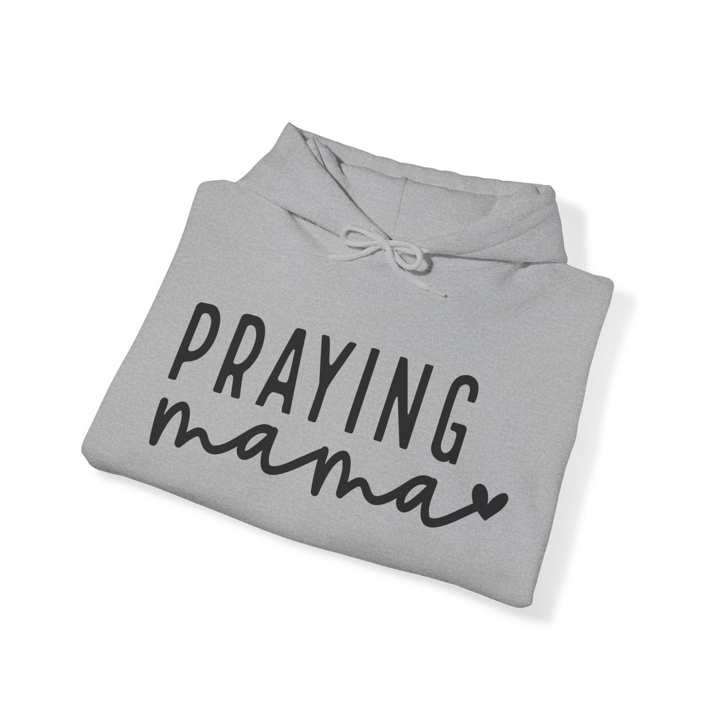 Praying Mama Unisex Heavy Blend™ Hooded Sweatshirt