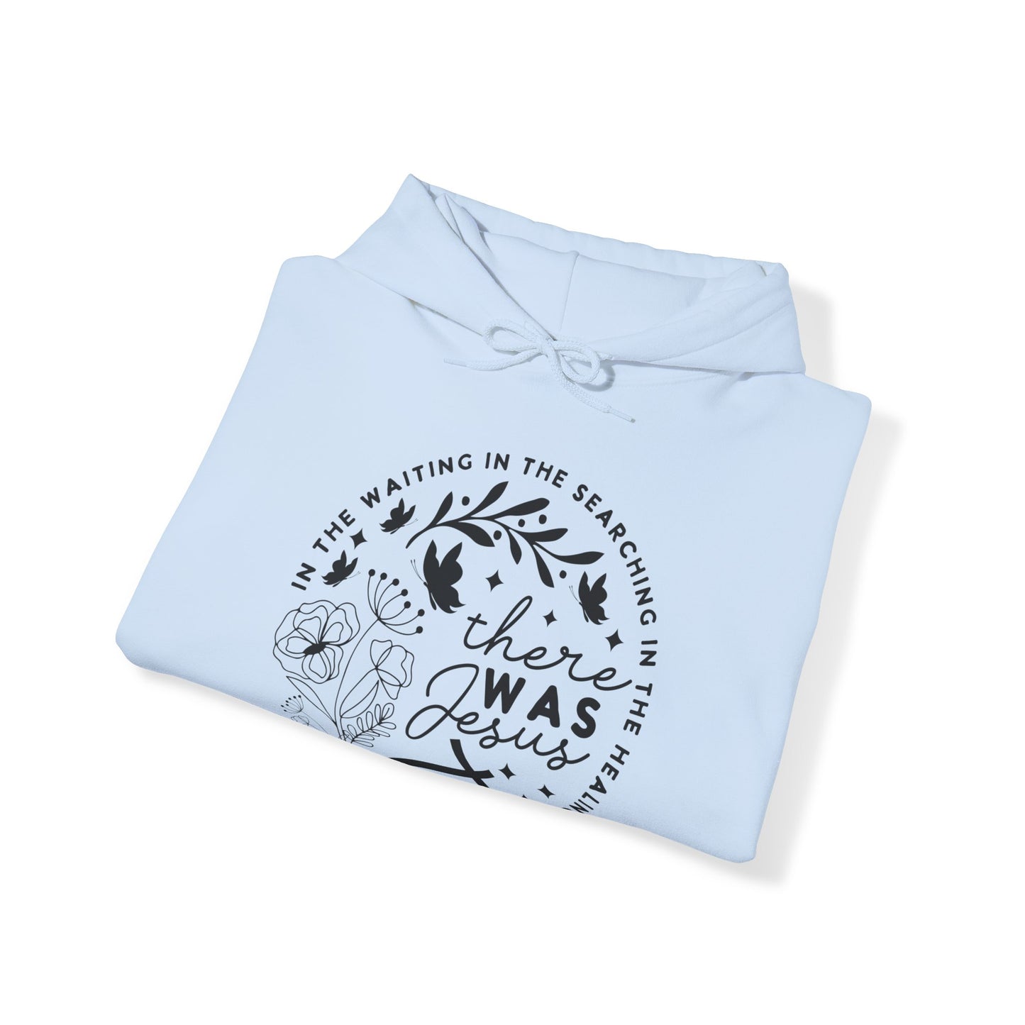 There was Jesus Unisex Heavy Blend™ Hooded Sweatshirt