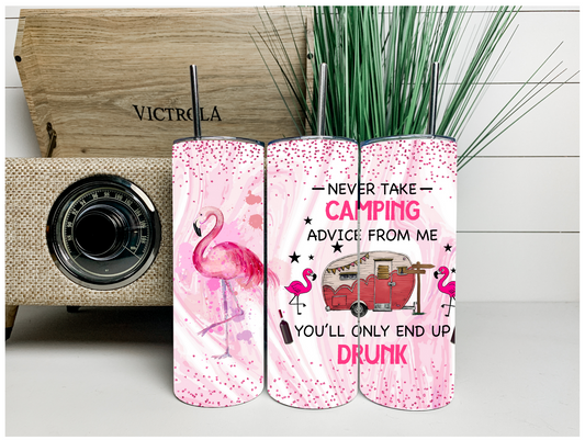 Flamingo Never Take Advice From Me Tumbler